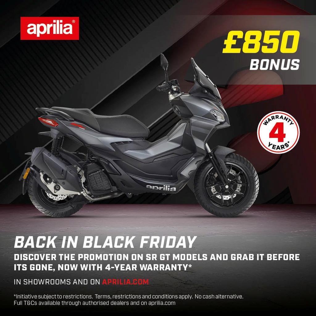 An Aprilia scooter in gray is featured against a dark, textured background. The image highlights an £850 bonus promotion for SR GT models and includes a note about a 4-year warranty. Text at the bottom states "Back in Black Friday" and provides a link to the Aprilia website, along with terms and conditions disclaimers.