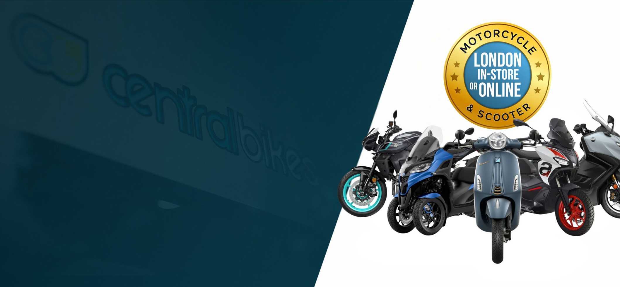 A promotional banner for Central Bikes featuring various motorcycles and scooters, with a badge stating "Motorcycle & Scooter London In-Store or Online." The background includes a blurred logo of Central Bikes.